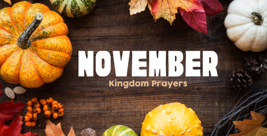 november kingdom prayers