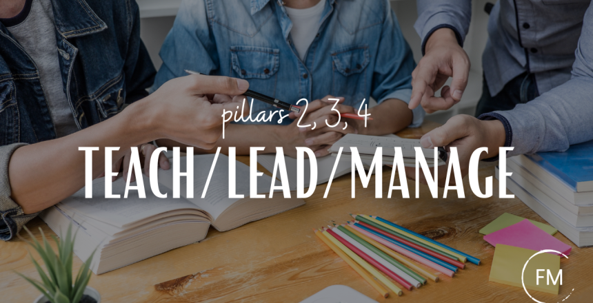 teach, lead, manage
